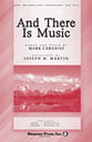 And There Is Music SATB choral sheet music cover